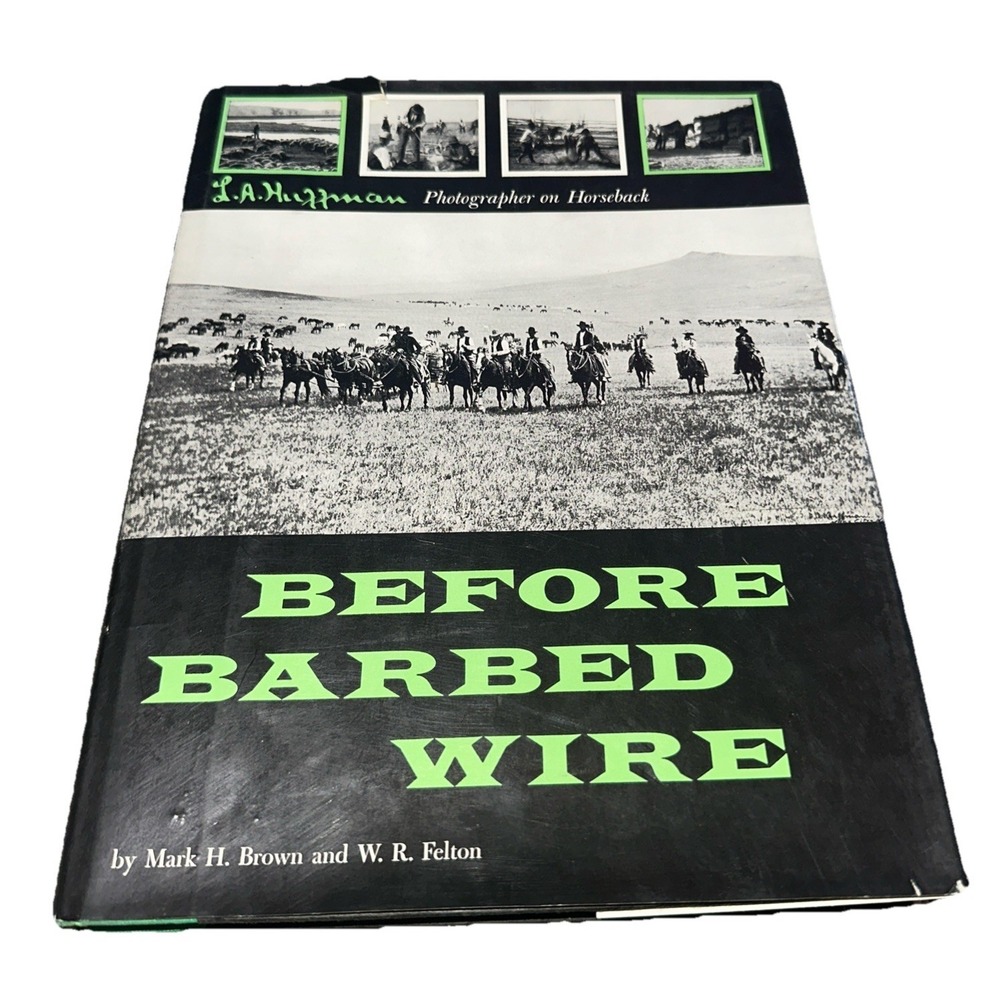Before Barbed Wire by Brown & Felton | Vintage Bramhall House Edition | HC/DJ VG